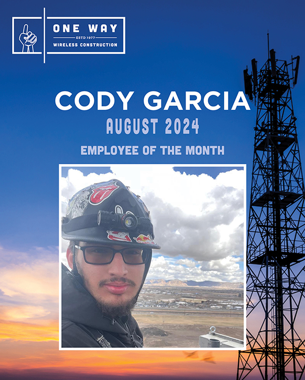 Cody Garcia is One Way Wireless Construction's Employee of the Month for August.